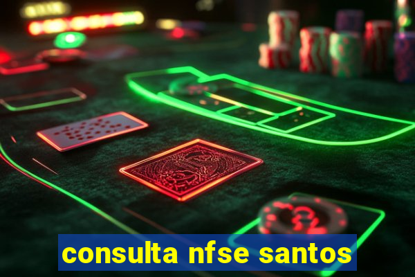 consulta nfse santos